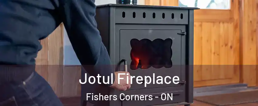 Jotul Fireplace Fishers Corners - ON