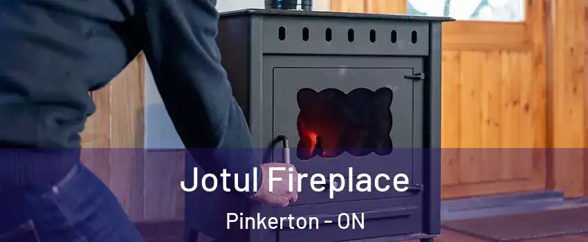  Jotul Fireplace Pinkerton - ON