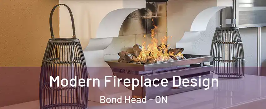  Modern Fireplace Design Bond Head - ON