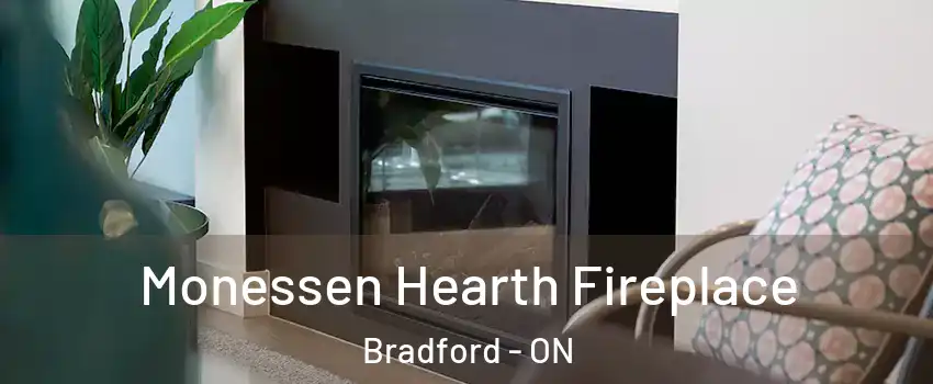  Monessen Hearth Fireplace Bradford - ON