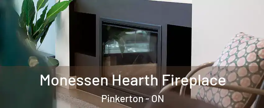  Monessen Hearth Fireplace Pinkerton - ON