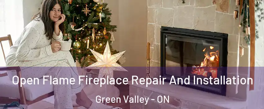  Open Flame Fireplace Repair And Installation Green Valley - ON
