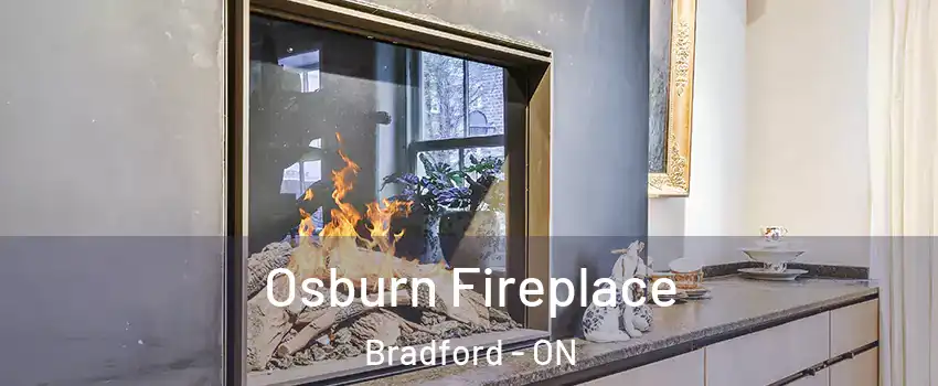  Osburn Fireplace Bradford - ON