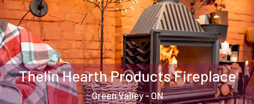  Thelin Hearth Products Fireplace Green Valley - ON