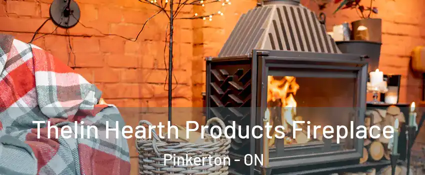  Thelin Hearth Products Fireplace Pinkerton - ON