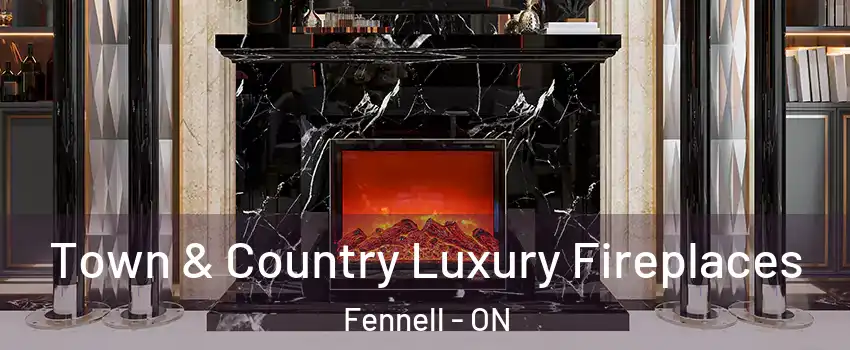  Town & Country Luxury Fireplaces Fennell - ON