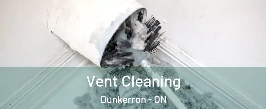 Vent Cleaning Dunkerron - ON