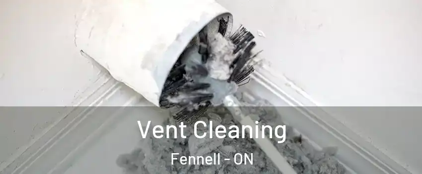  Vent Cleaning Fennell - ON