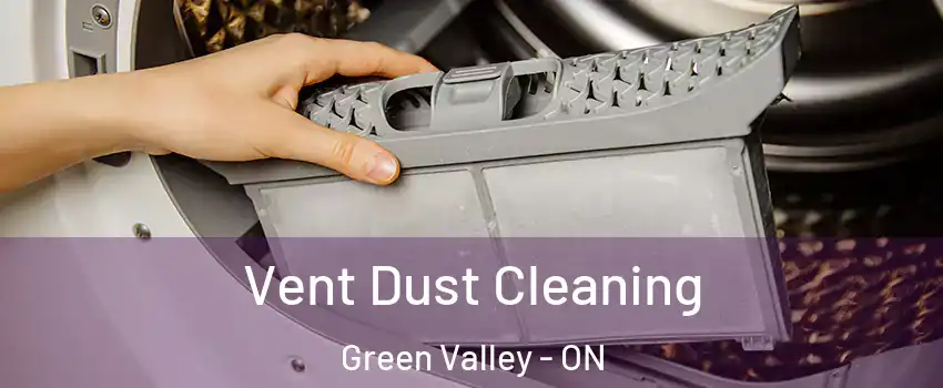  Vent Dust Cleaning Green Valley - ON