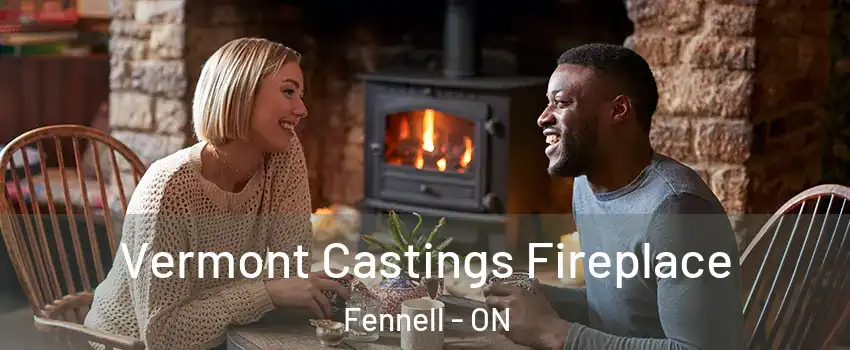  Vermont Castings Fireplace Fennell - ON