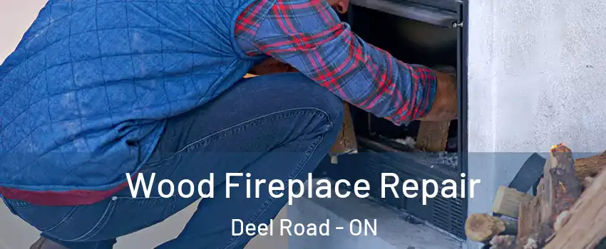  Wood Fireplace Repair Deel Road - ON