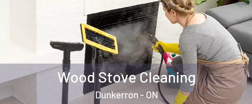  Wood Stove Cleaning Dunkerron - ON