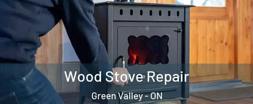  Wood Stove Repair Green Valley - ON